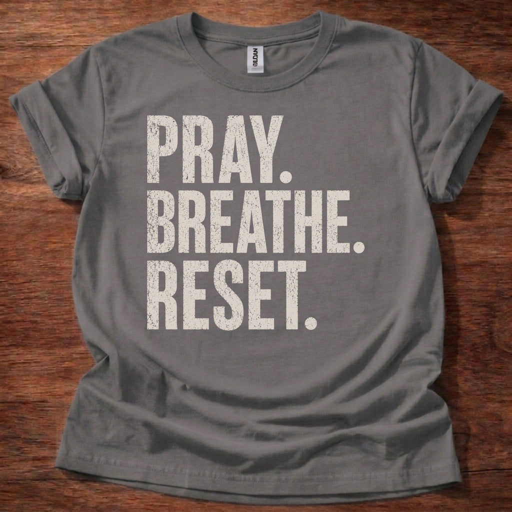 Pray Breathe Reset T-Shirt
