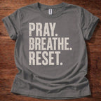 Pray Breathe Reset T-Shirt