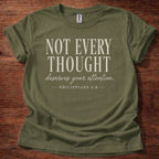 Not Every Thought Deserves Your Attention T-Shirt