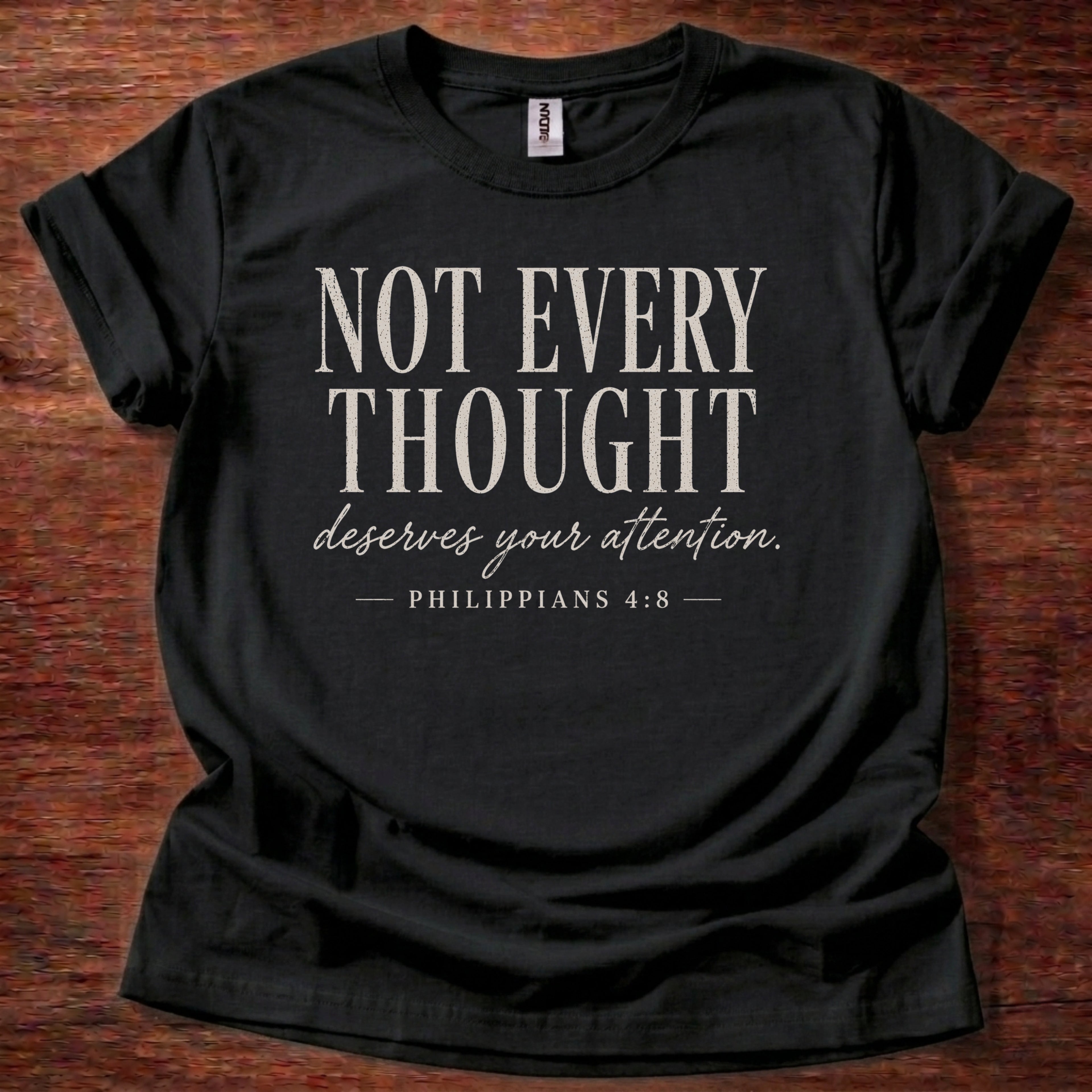 Not Every Thought Deserves Your Attention T-Shirt
