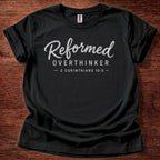 Reformed Overthinker T-Shirt