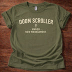 Doom Scroller Under New Management T-Shirt