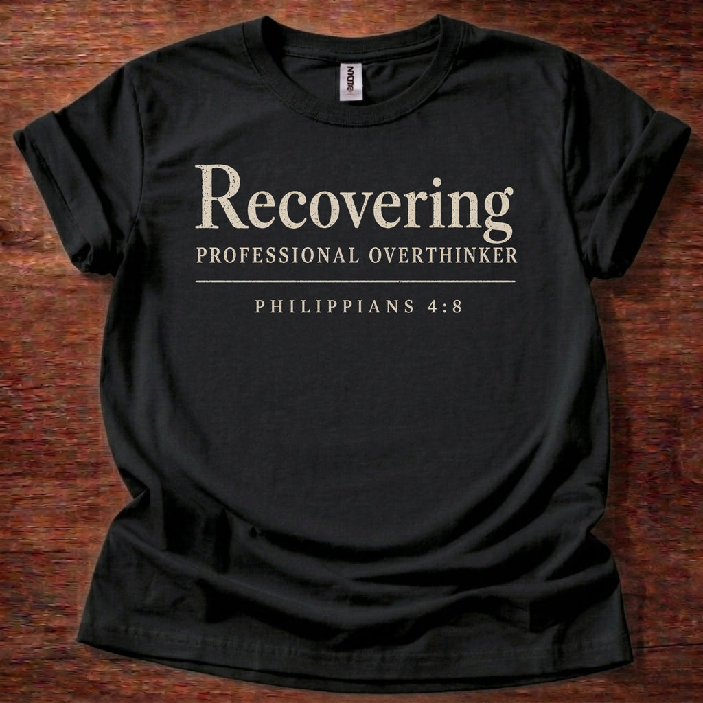 Recovering Professional Overthinker T-Shirt