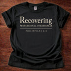 Recovering Professional Overthinker T-Shirt