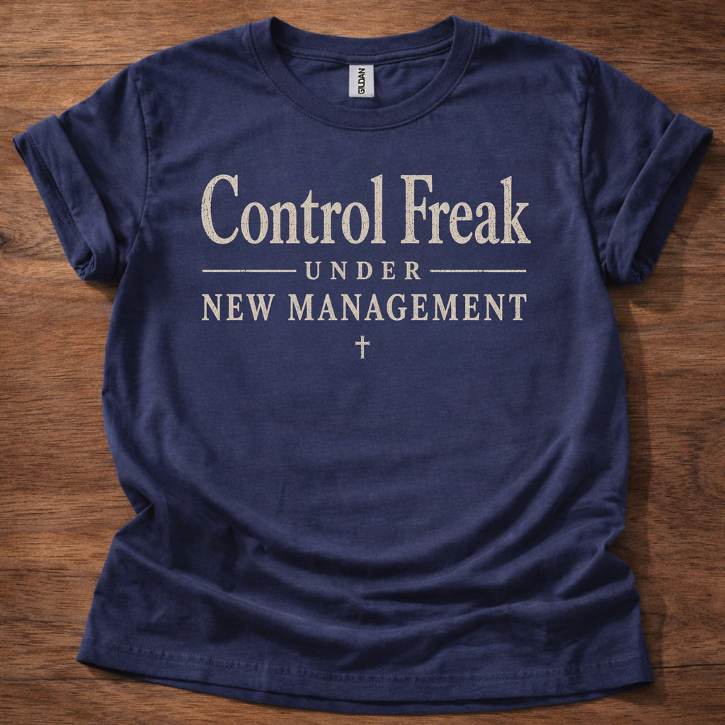 Control Freak Under New Management T-Shirt