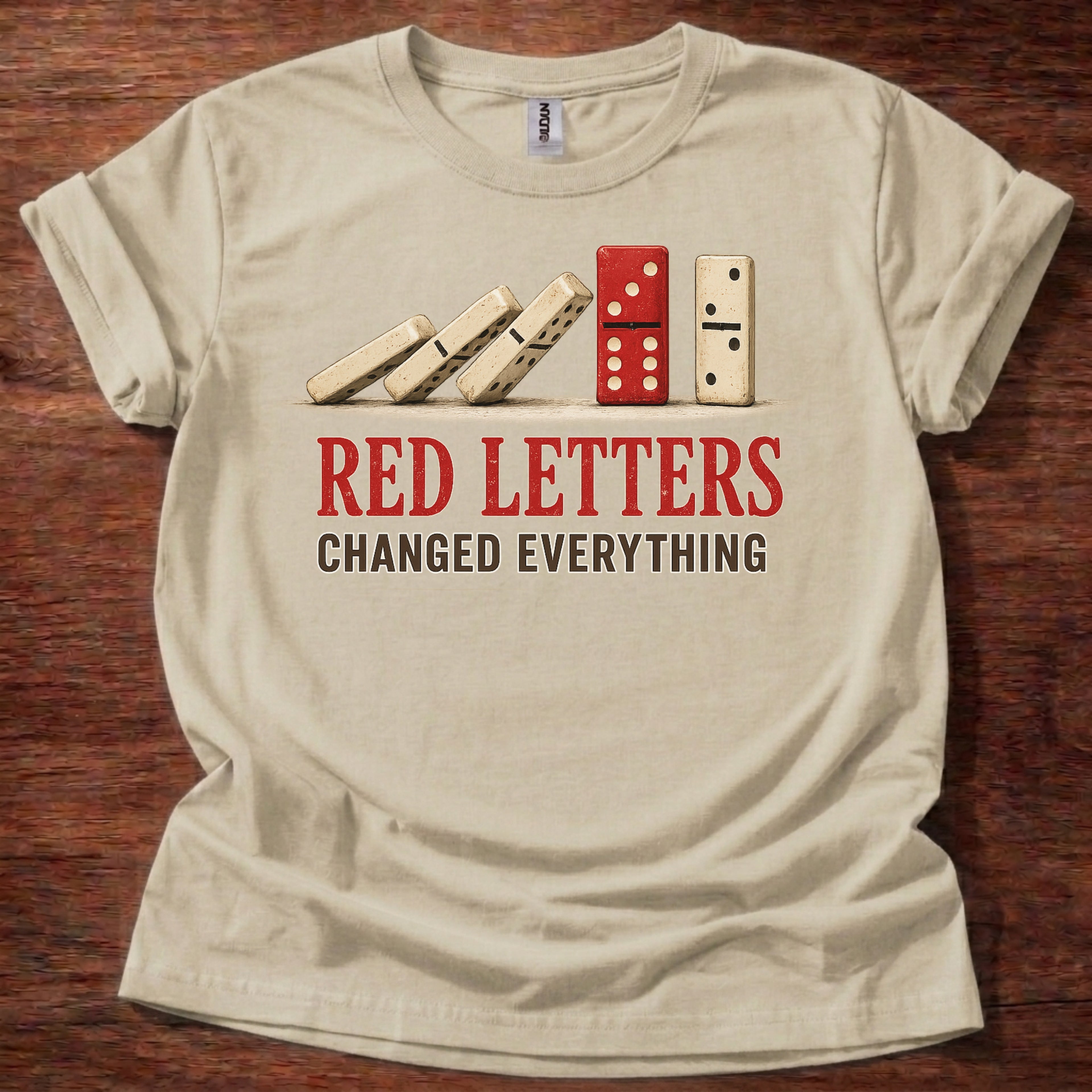 Red Letters Changed Everything T-Shirt