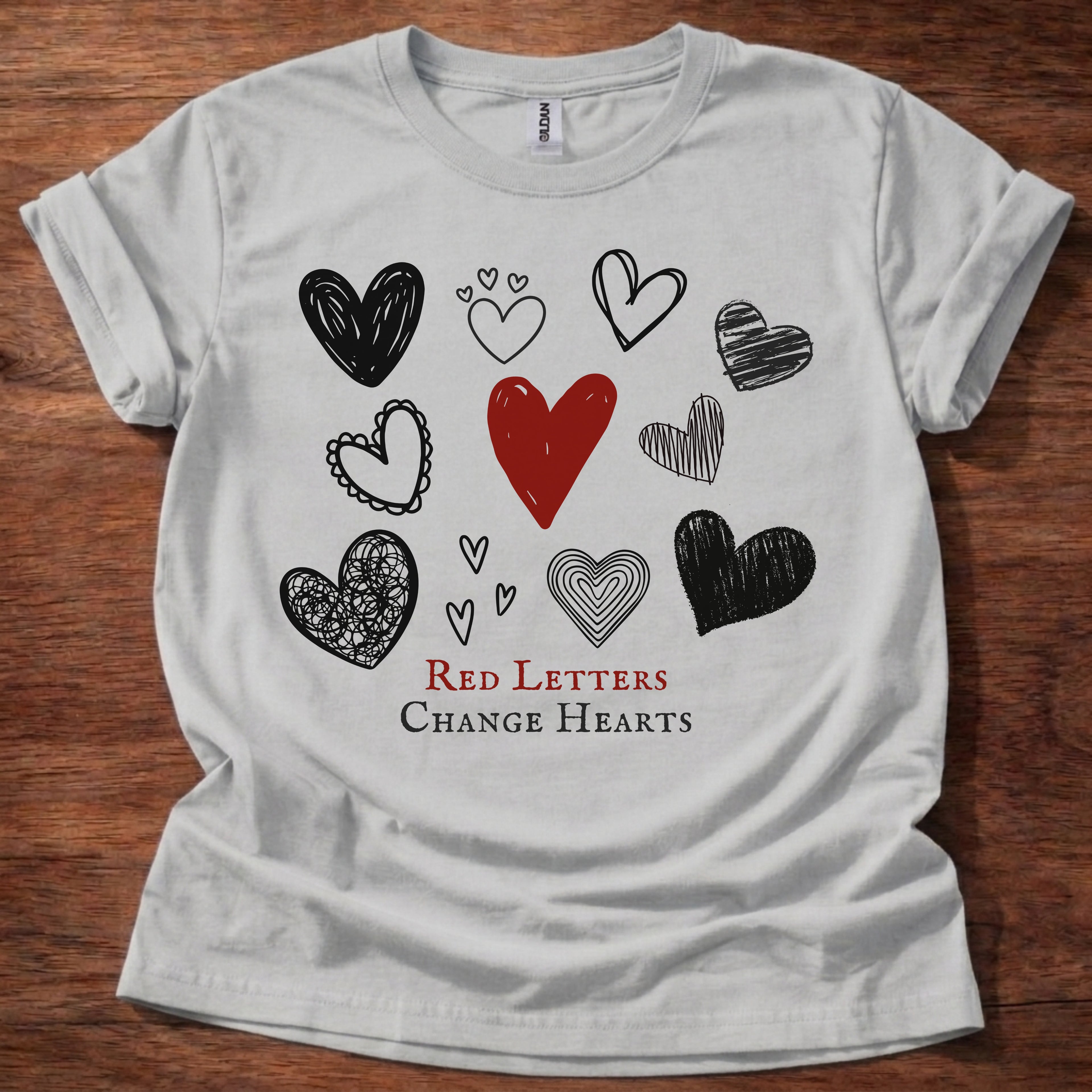 Red Letters Change Hearts T-Shirt