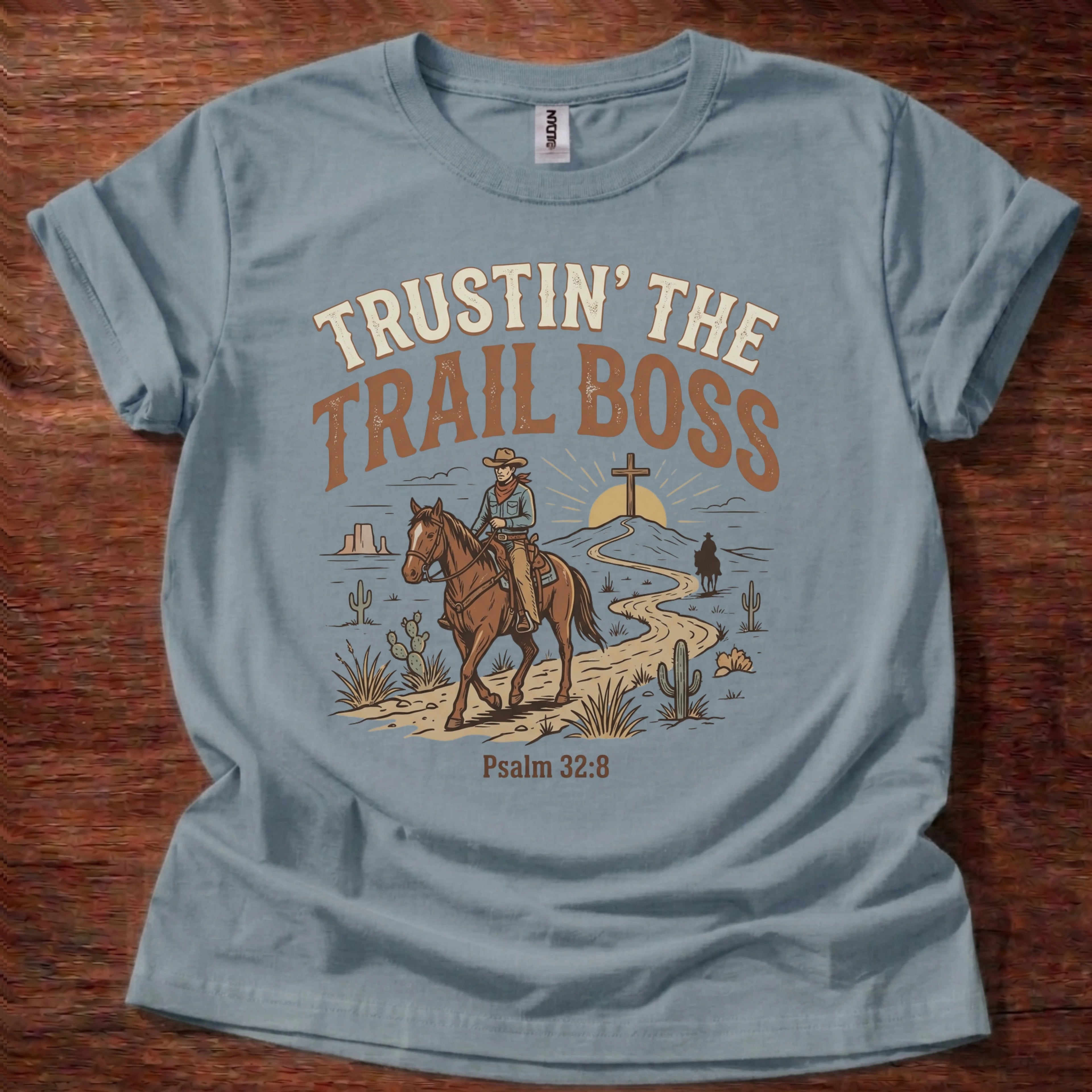Trustin’ the Trail Boss T-Shirt