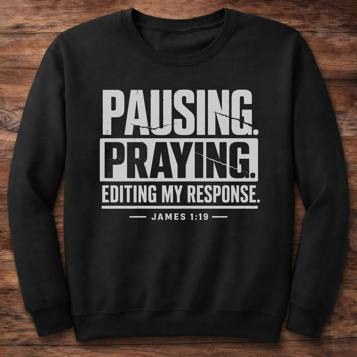 Pausing. Praying. Editing Sweatshirt