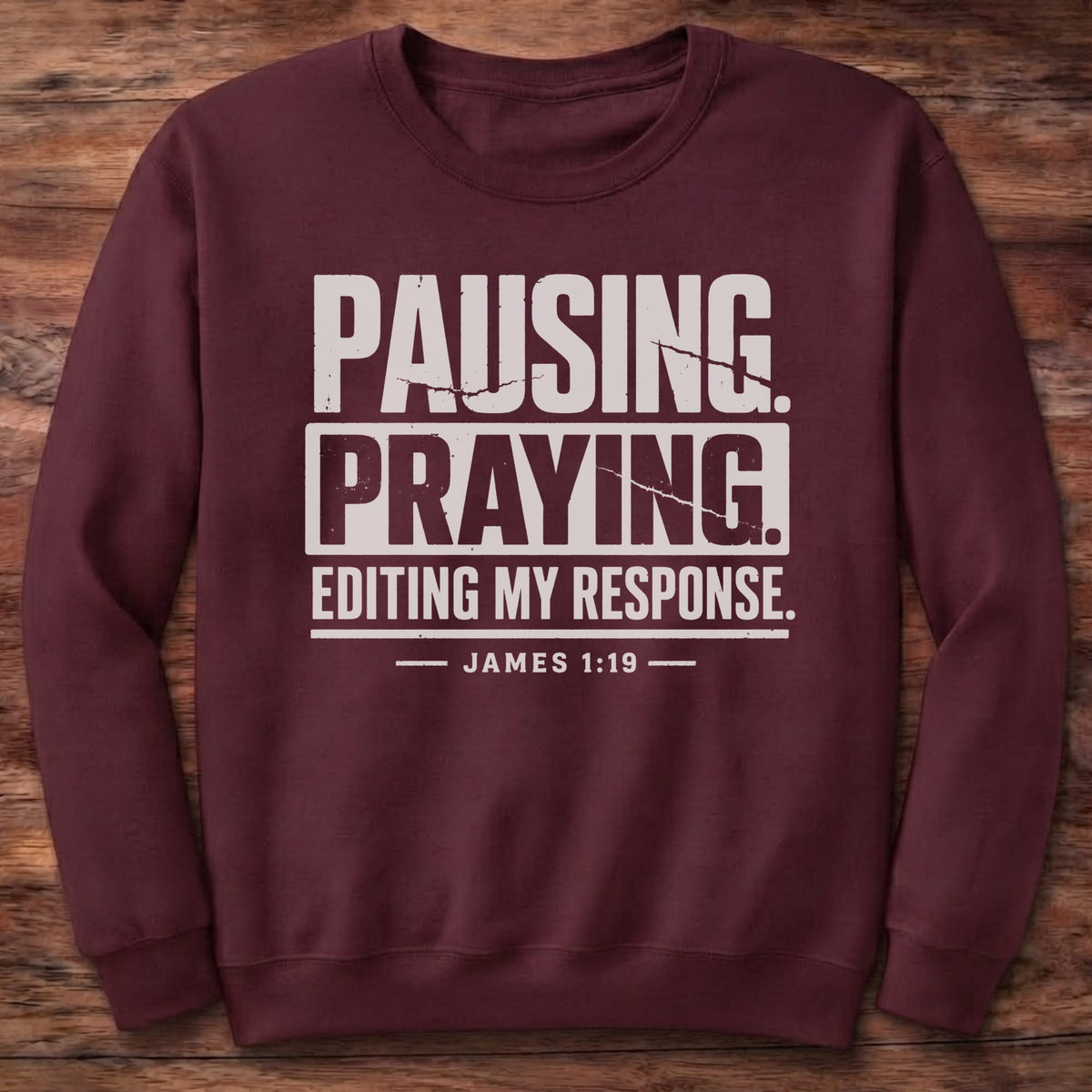 Pausing. Praying. Editing Sweatshirt