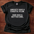Anxiety has a Chaotic Plan T-Shirt