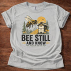 Bee Still T-Shirt