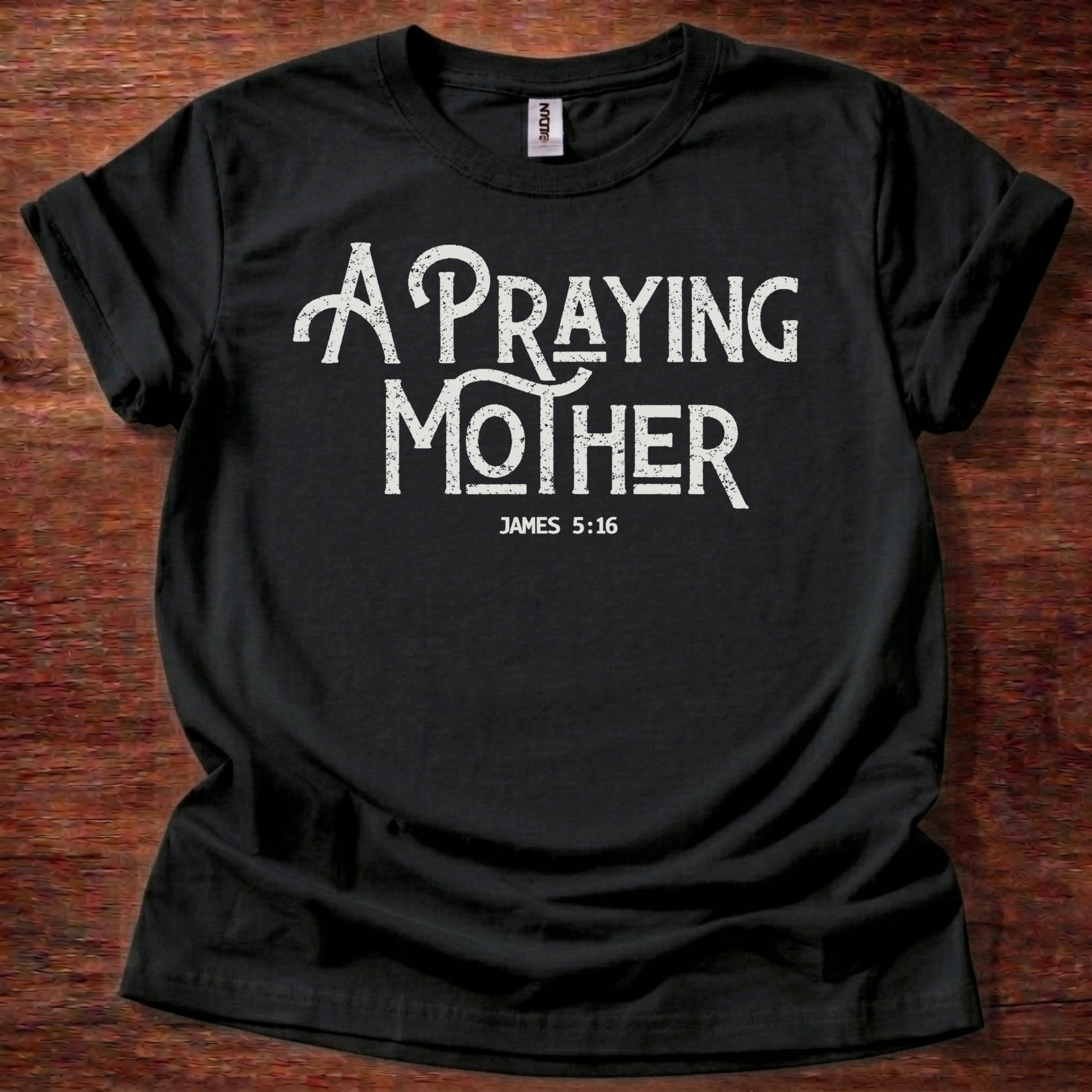 A Praying Mother T-Shirt