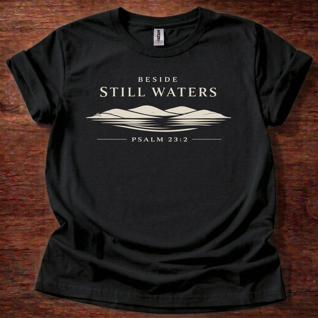 Beside Still Waters T-Shirt