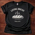 Living bread T-Shirt