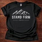 Stand Firm T-Shirt