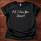 P.S. I Love You T-Shirt