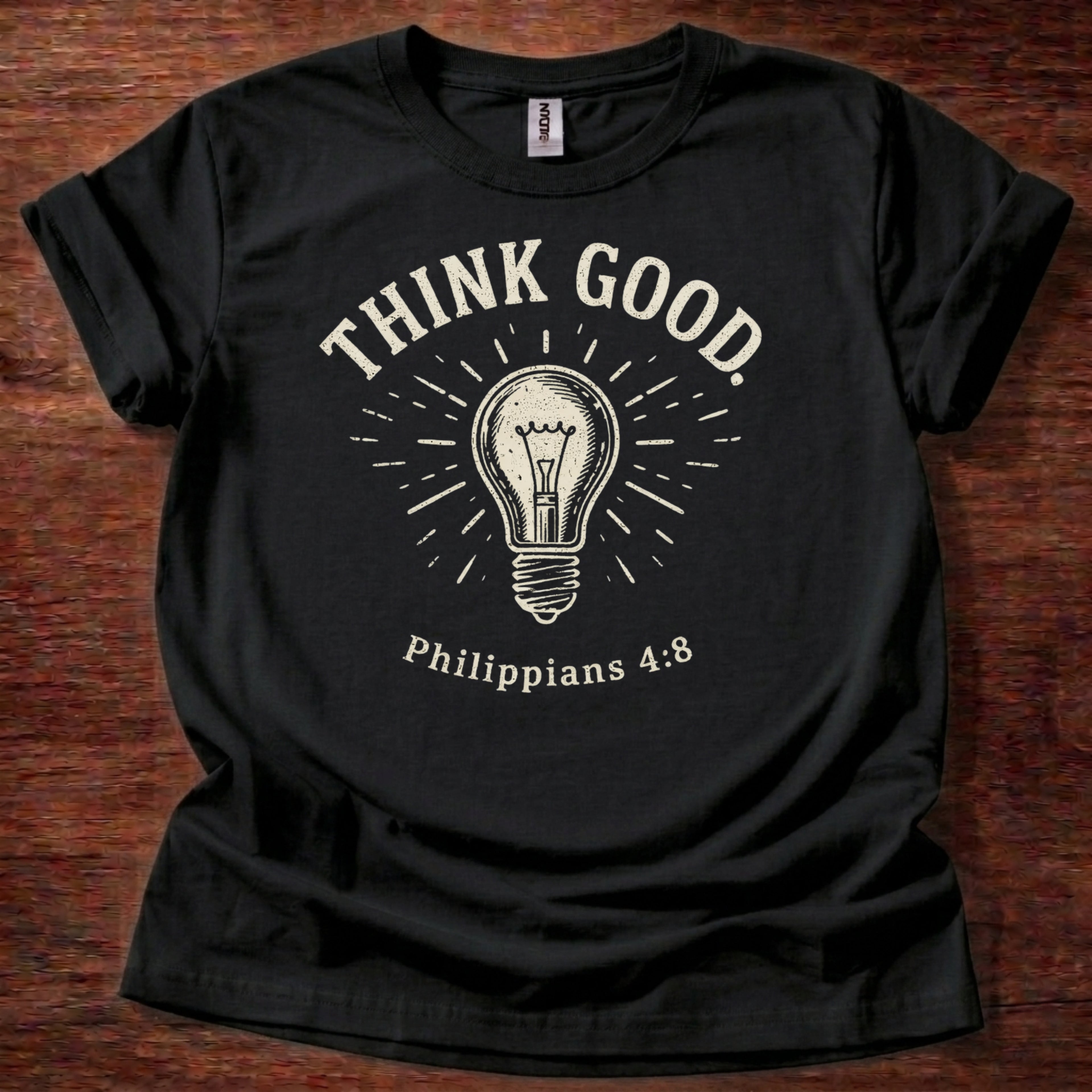 Think Good. T-Shirt