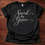Saved by Grace T-Shirt
