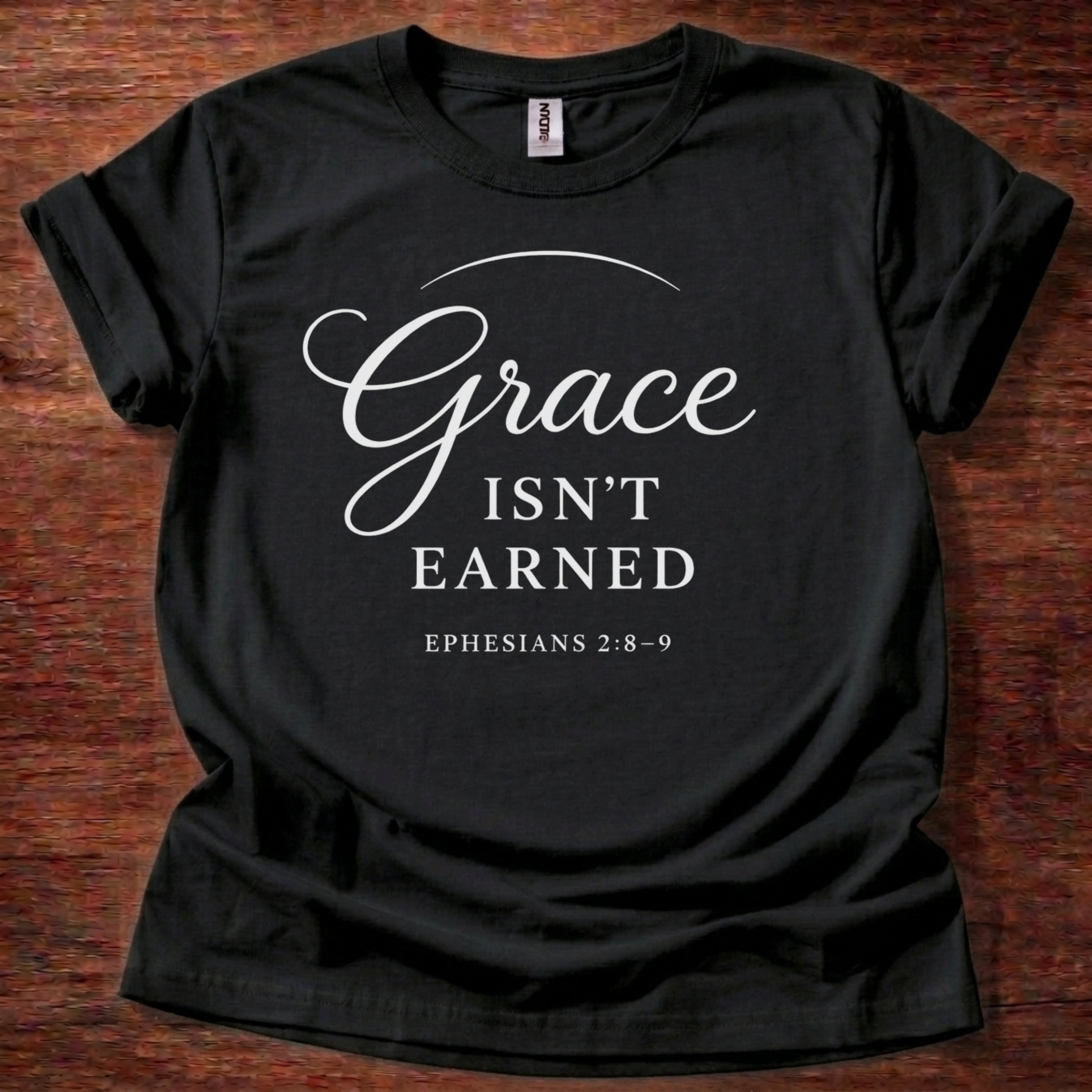 Grace isn't earned T-Shirt