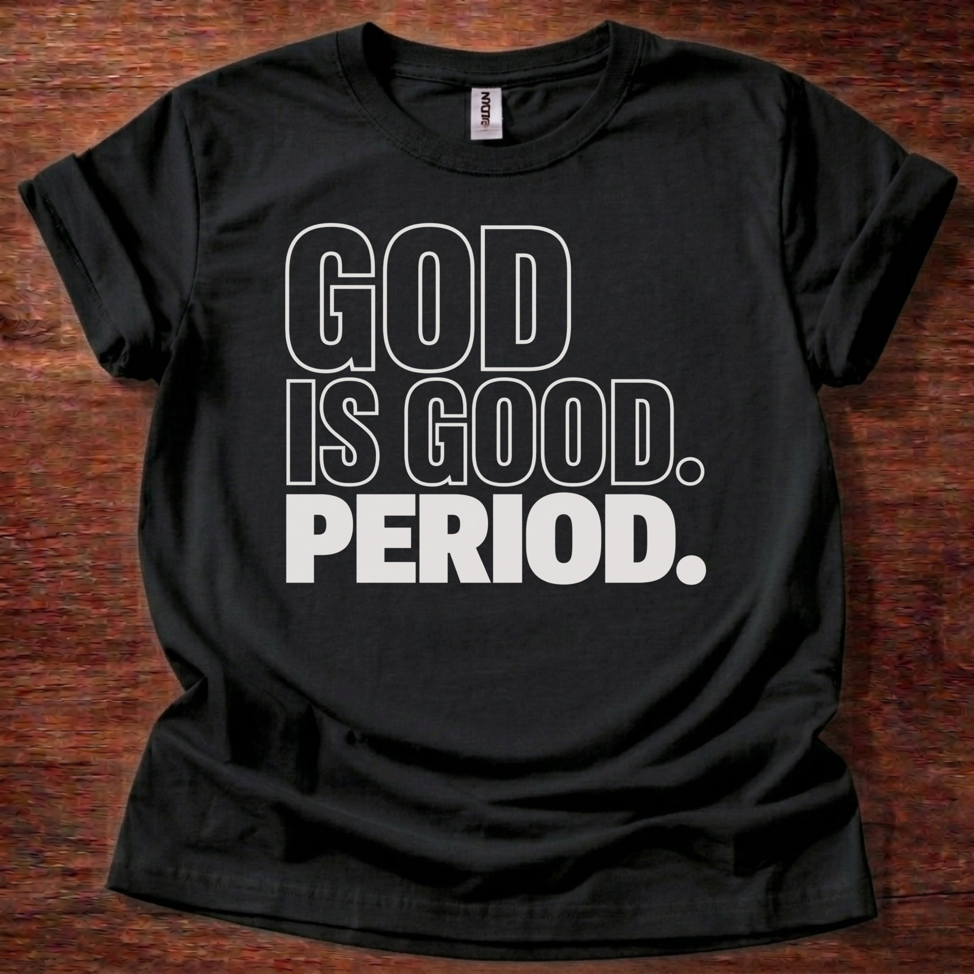 Black God Is Good Period Christian t-shirt 