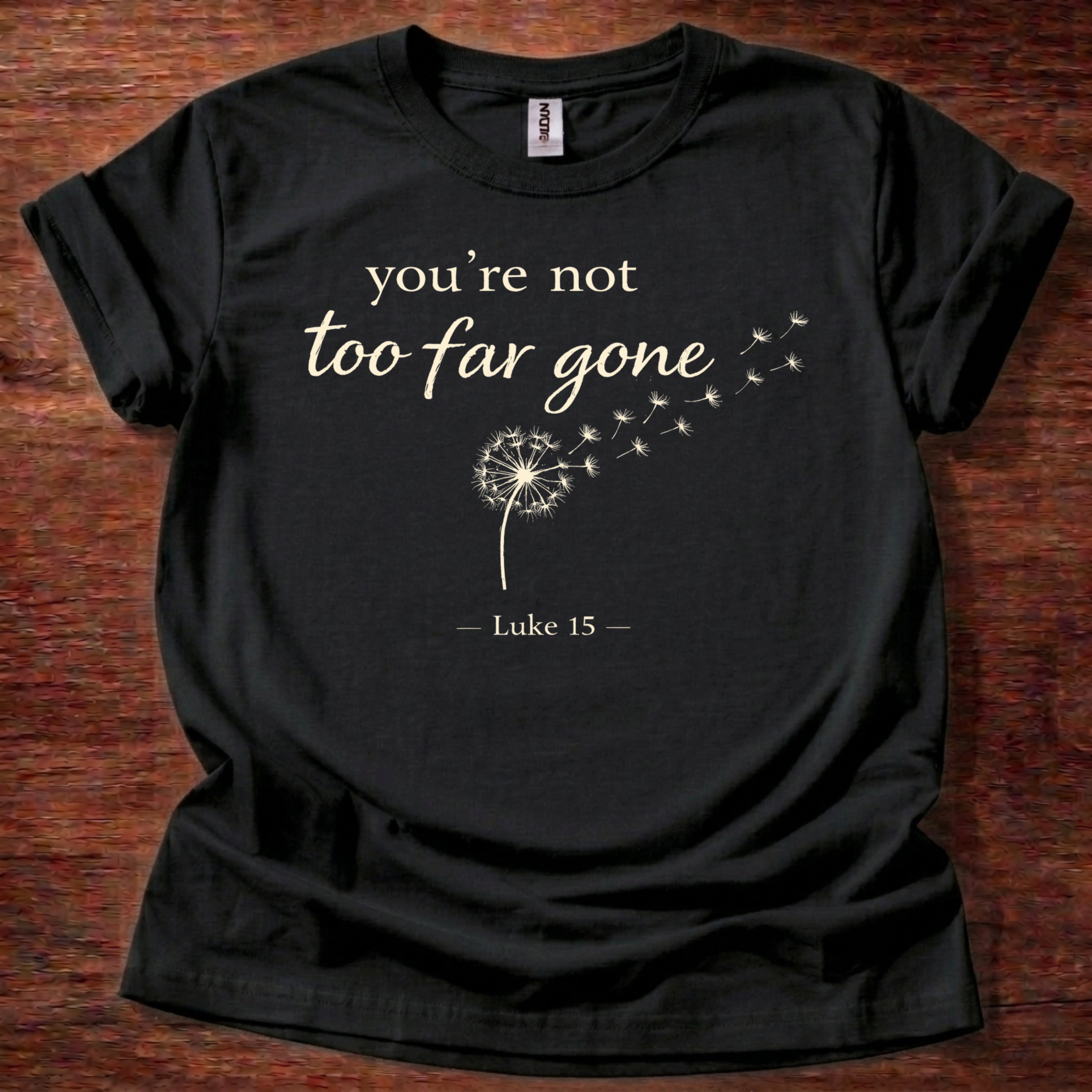Black You're not too far gone T-Shirt