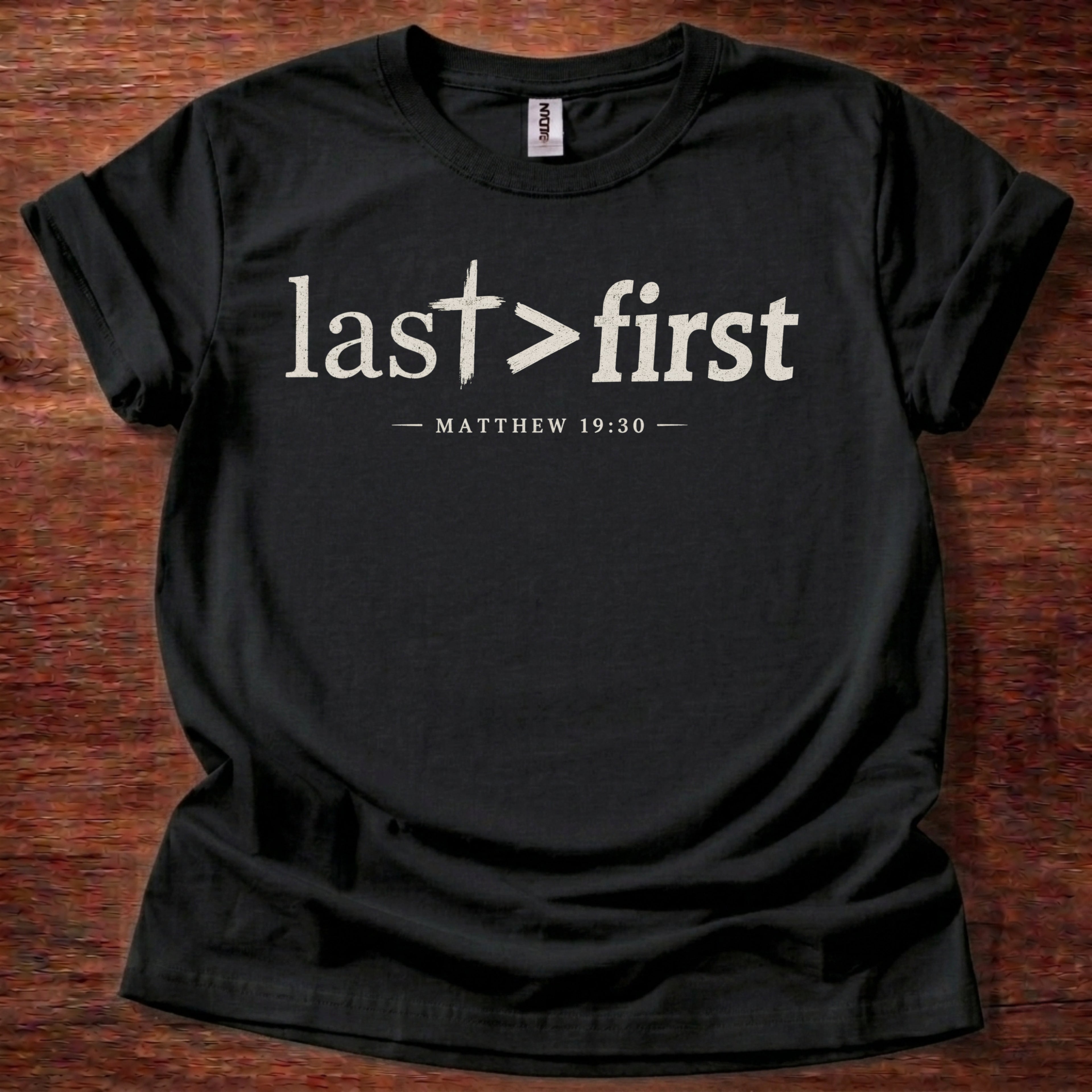 Last > First T-Shirt