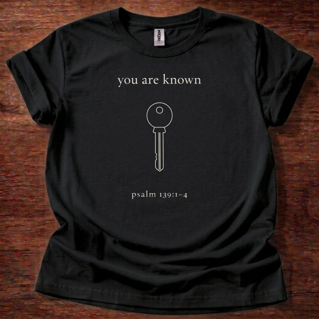 You are known T-Shirt