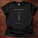 You are known T-Shirt