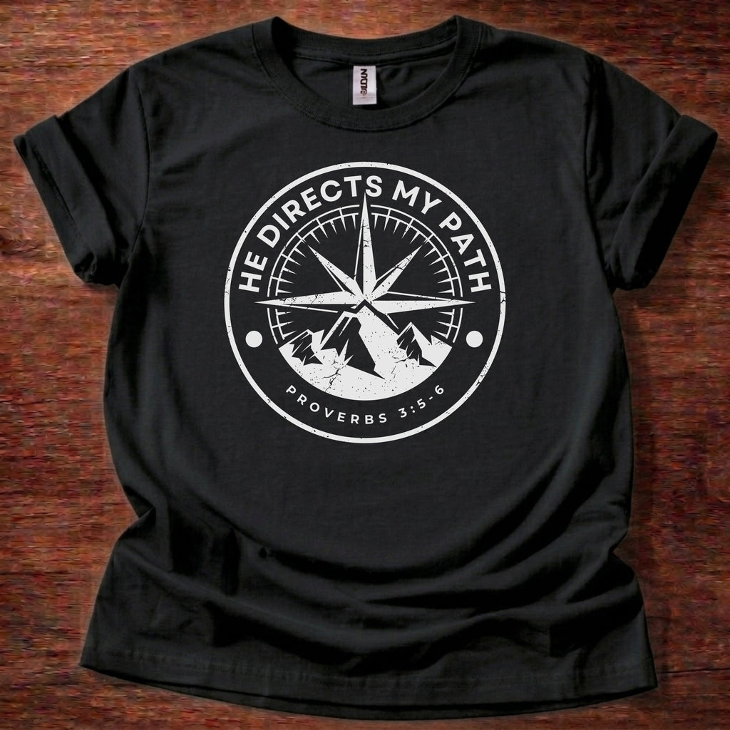 He Directs My Path T-Shirt