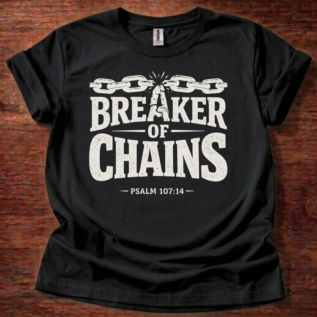 Breaker of Chains T-Shirt