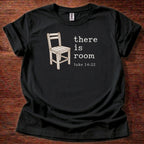 There is room T-Shirt