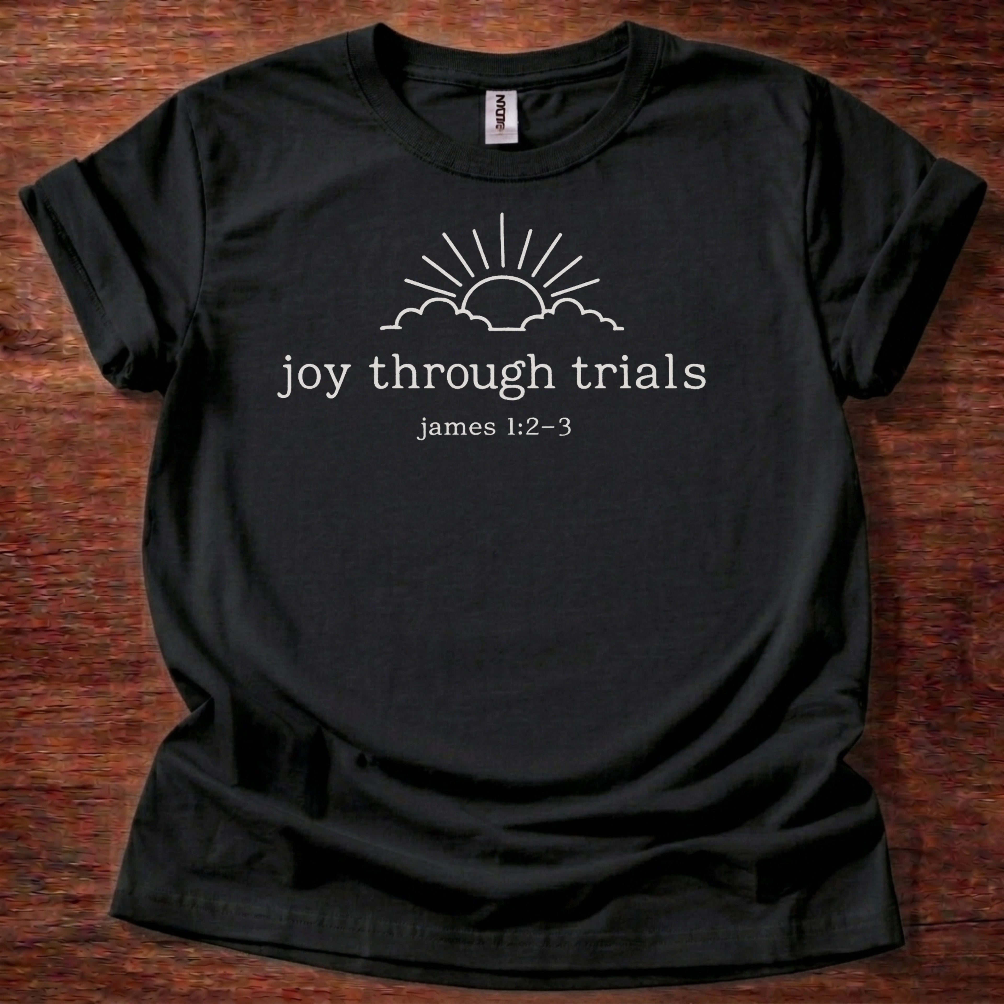 Joy through trials sun T-Shirt