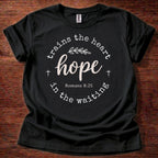 Hope trains the heart T-Shirt
