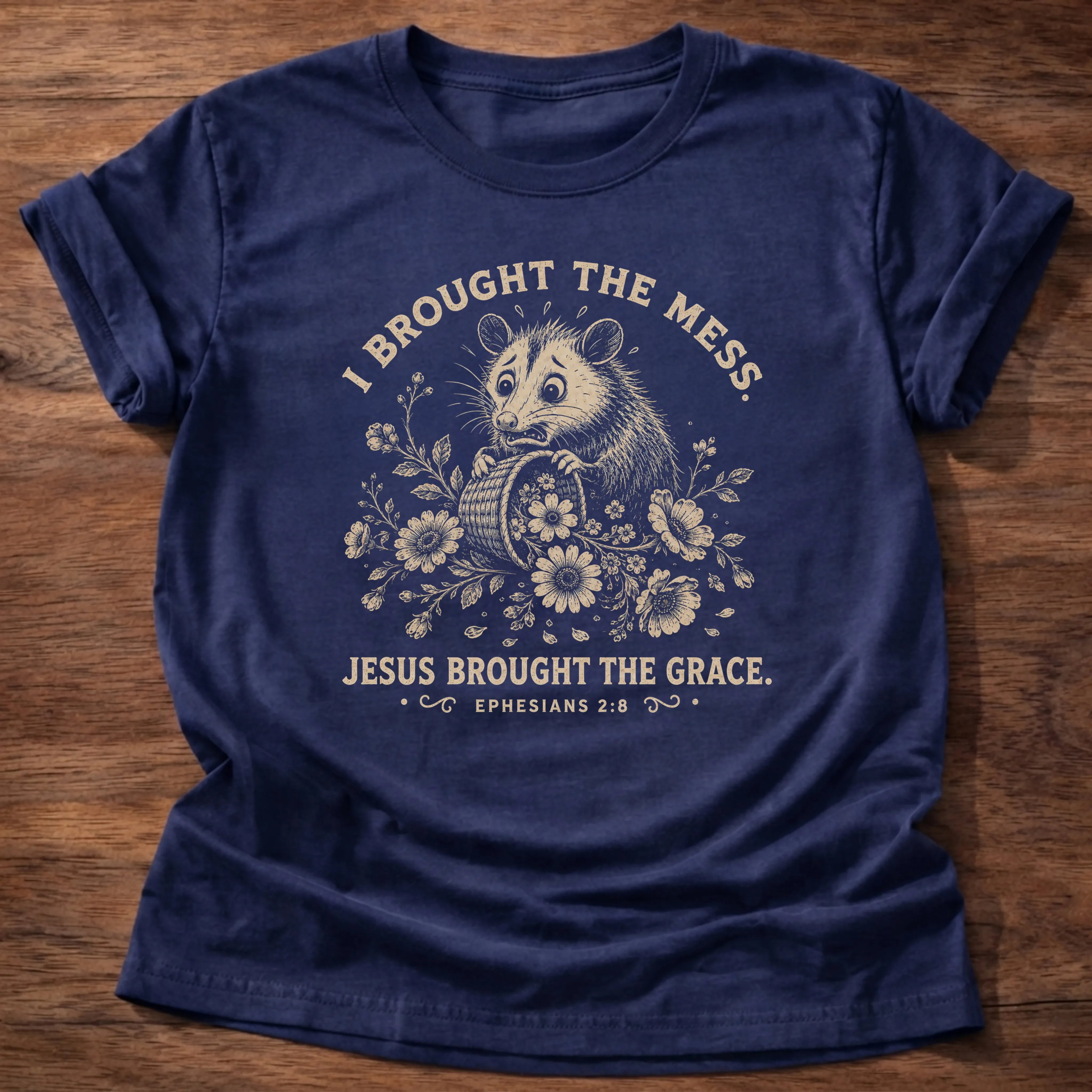 Brought The Mess T-Shirt