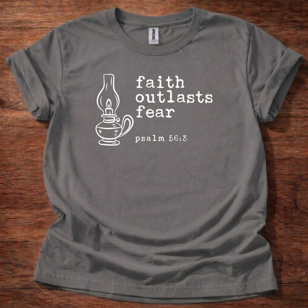 Faith outlasts fear T-Shirt