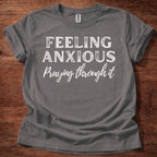 Feeling Anxious T-Shirt
