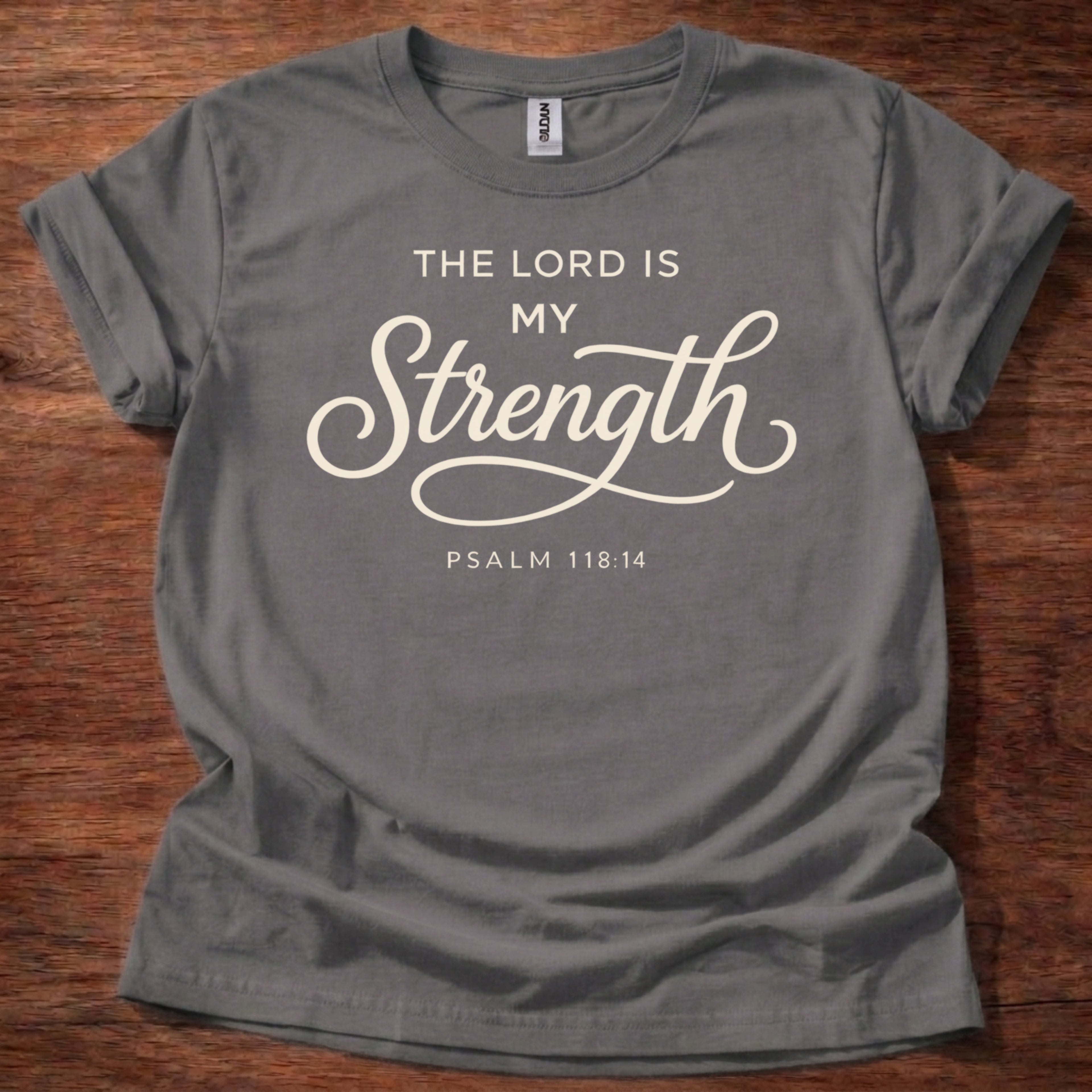 The Lord is my Strength T-Shirt