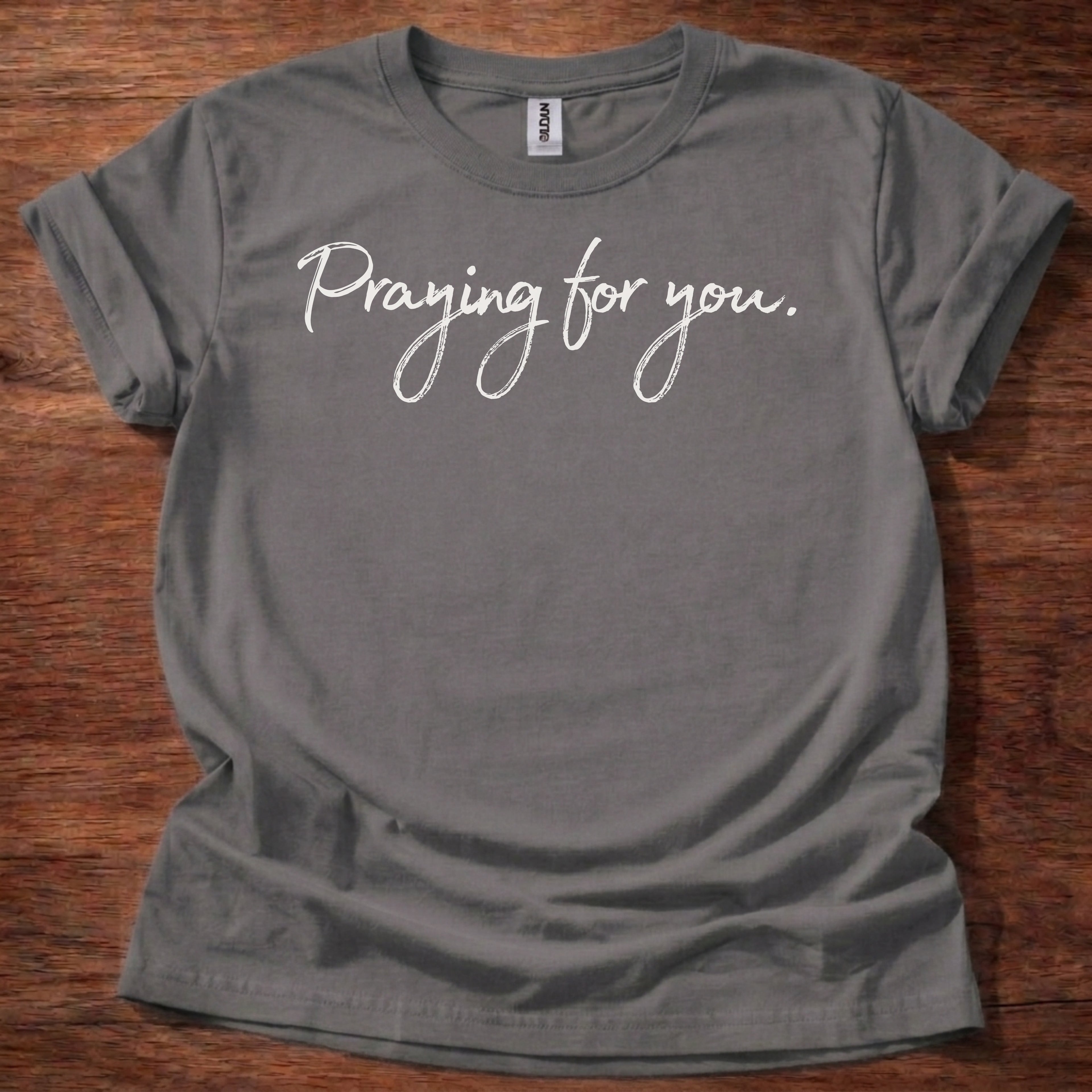 Praying for You Christian Unisex T-Shirt