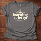 Learning to let go T-Shirt