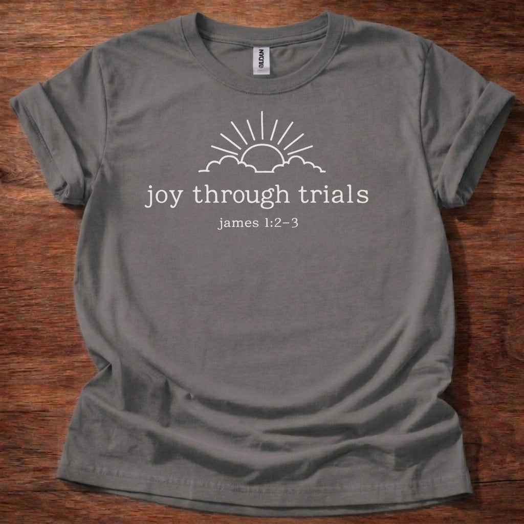 Joy through trials sun T-Shirt