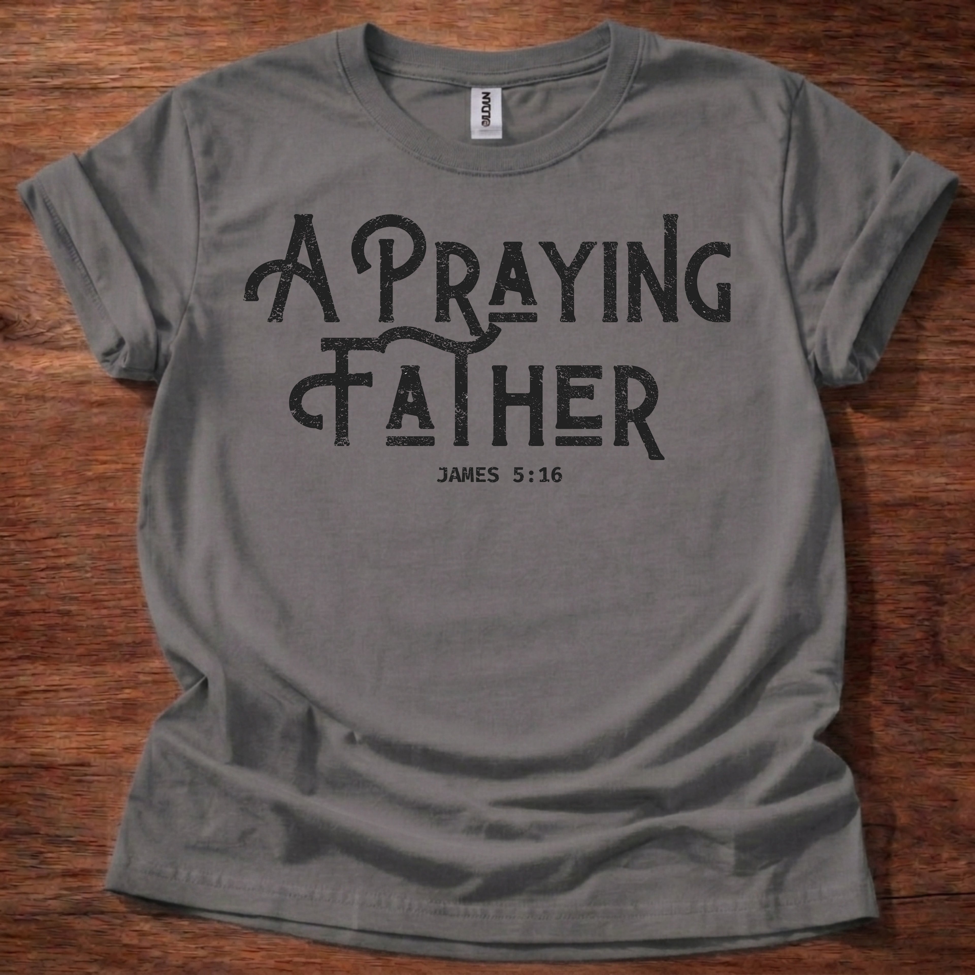 A Praying Father T-Shirt
