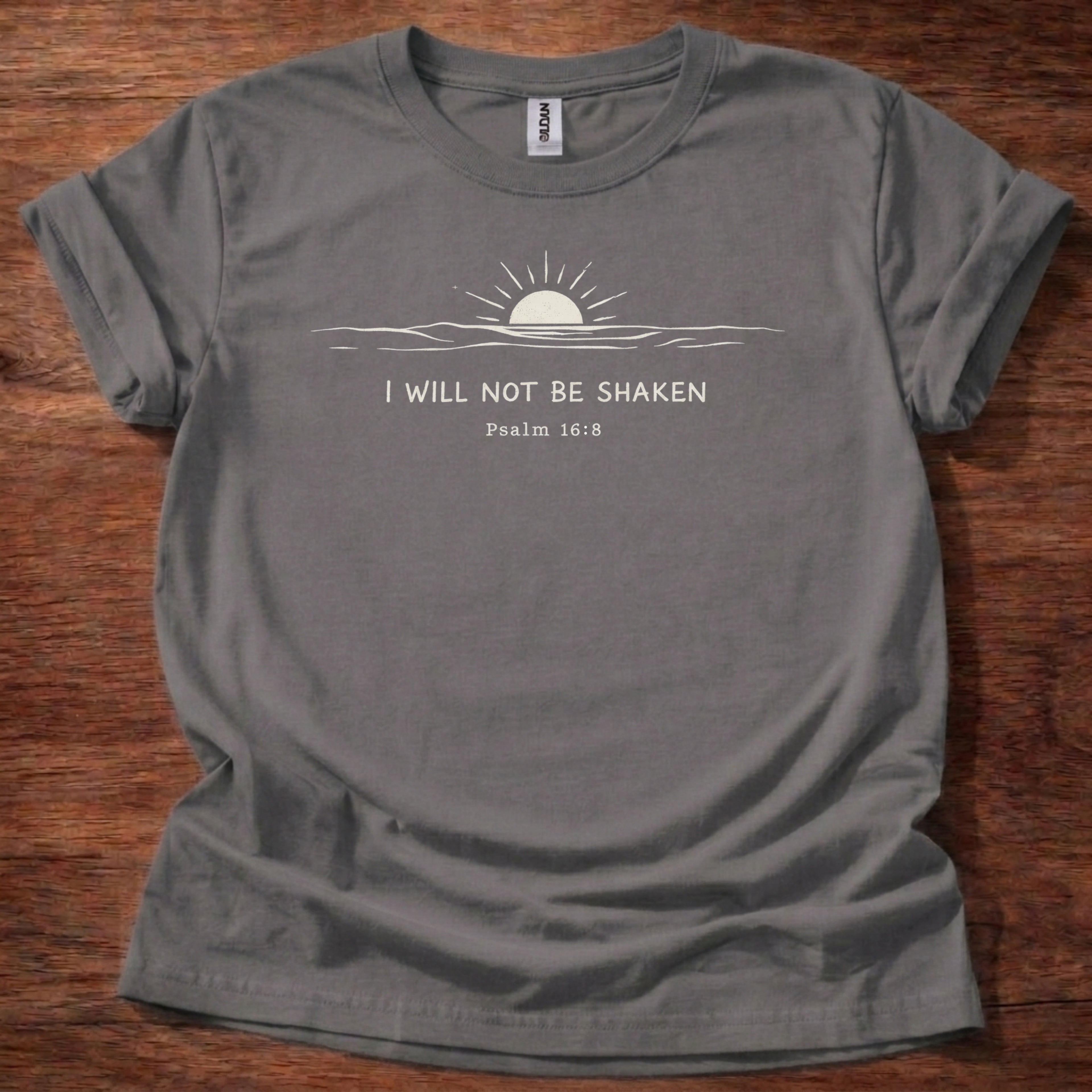 I will not be shaken T-Shirt