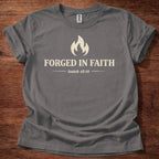 Forged in Faith T-Shirt