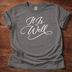 It is Well T-Shirt