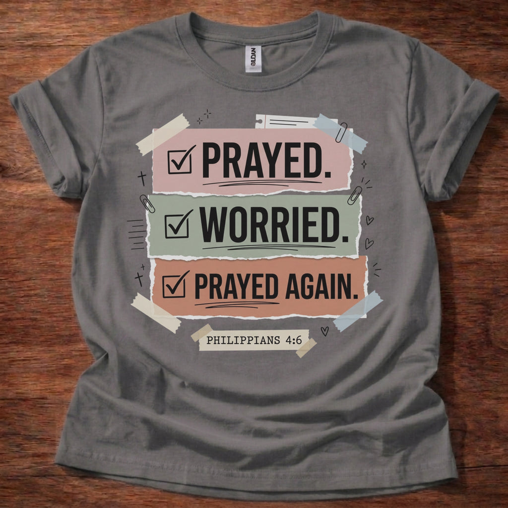 Prayed Again T-Shirt