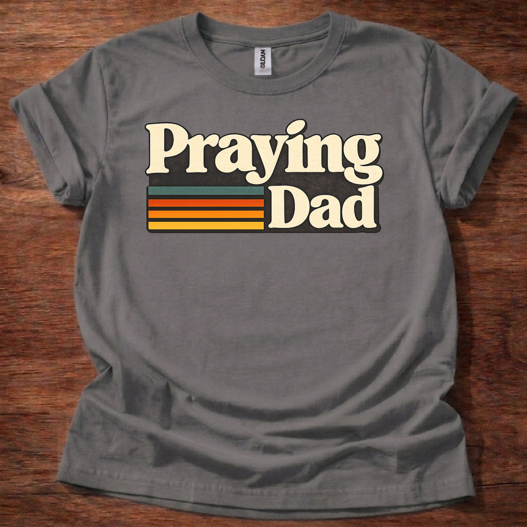 Praying Dad T-Shirt