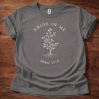 Abide in me T-Shirt