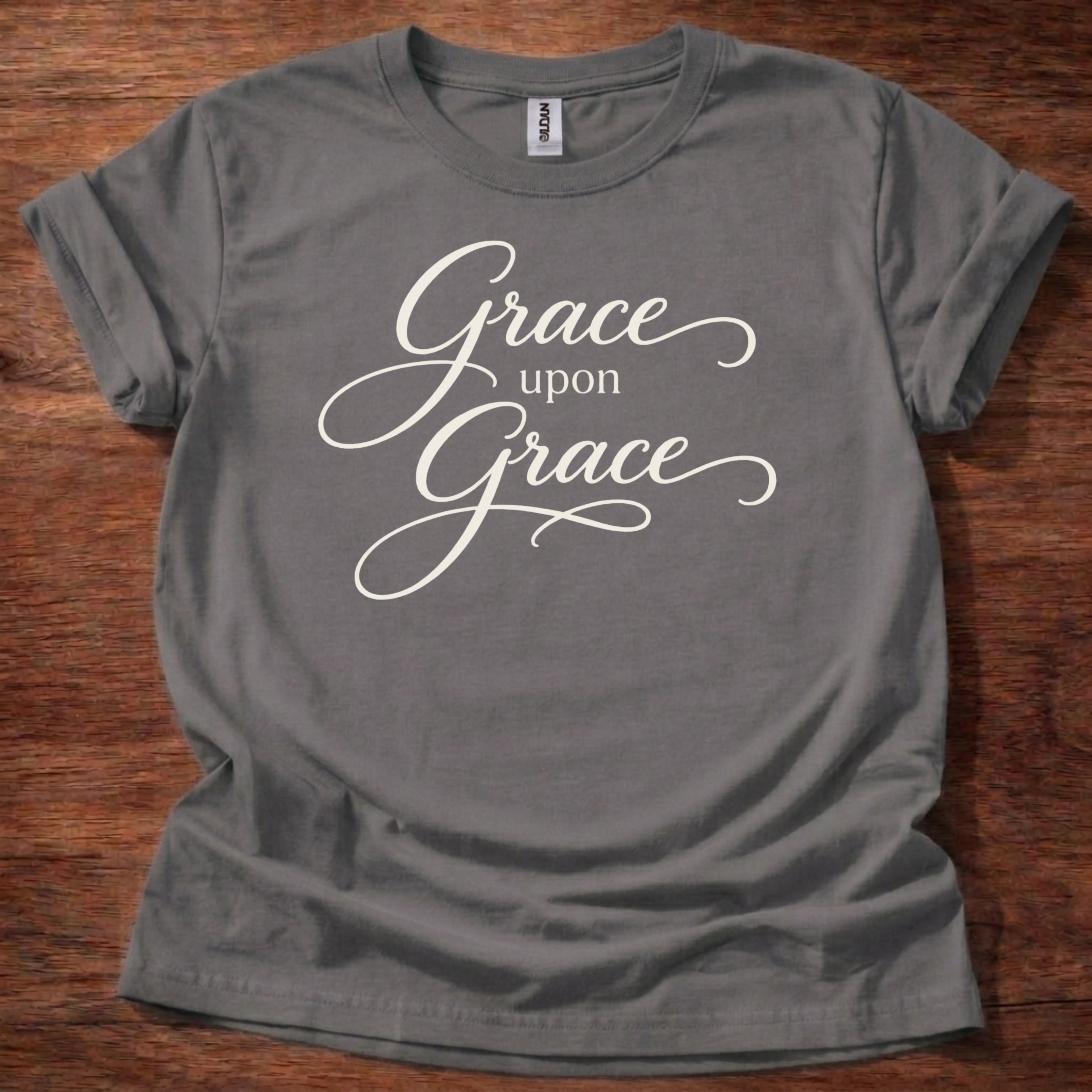 Grace Upon Grace T-Shirt