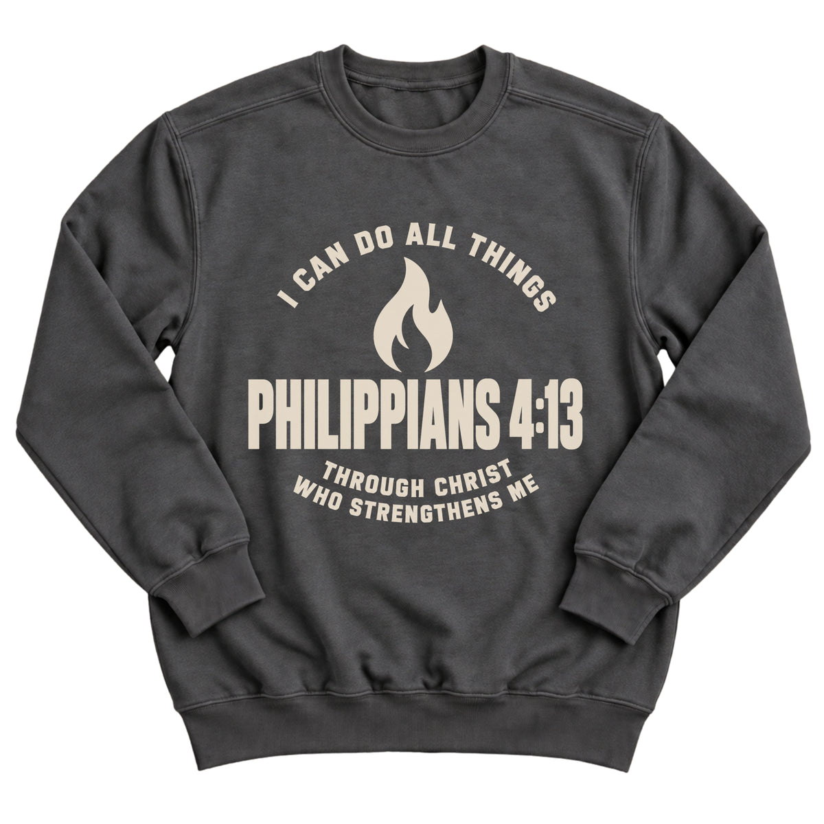 Charcoal crewneck sweatshirt with an arched athletic-style design with a flame and the words I Can Do All Things Philippians 4:13 Through Christ Who Strengthens Me